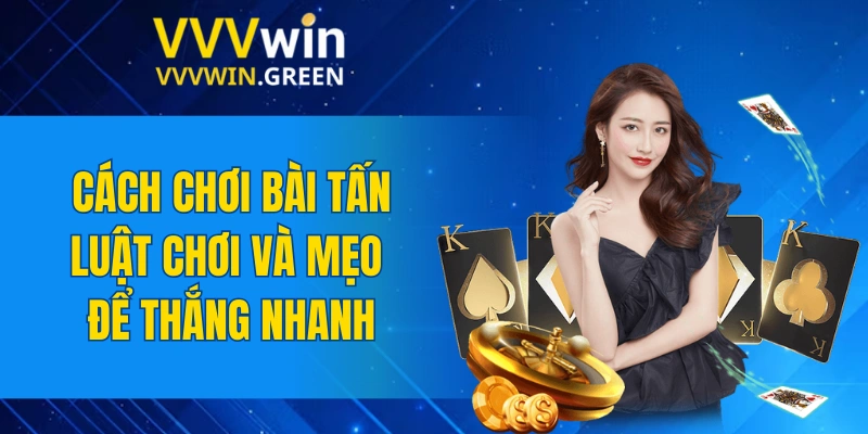 Cách Chơi Bài Tấn