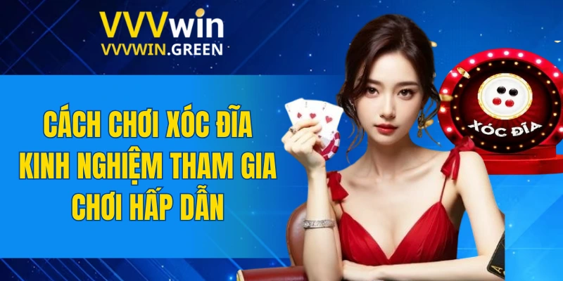 Cách Chơi Xóc Đĩa