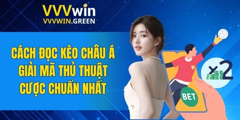 Cách Đọc Kèo Châu Á